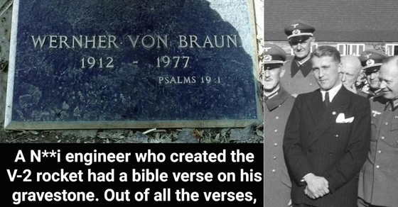 Wernher Von Brauns Grave Reveals The Most Eye Opening Bible Verse